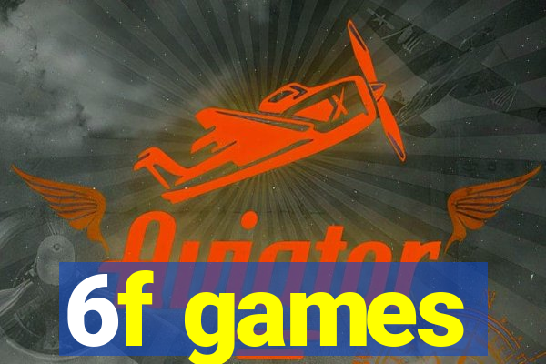 6f games